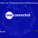One Connected app ignites revolution in professional networking community increases productivity and opportunities