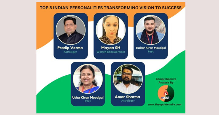 Meet The Top 5 Indian Personalities Who Have Transformed Their Vision To Impact-driven Success