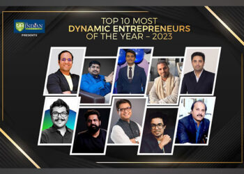 Top 10 Most Dynamic Entrepreneurs Of The Year – 2023 By The Indian Alert