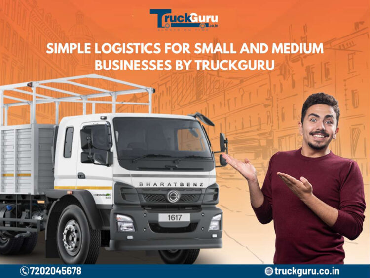 Simple Logistics for Small and Medium Businesses By TruckGuru