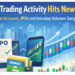 Retail Trading Activity Hits New High as Demat Accounts, IPOs and Intraday Volumes Surge