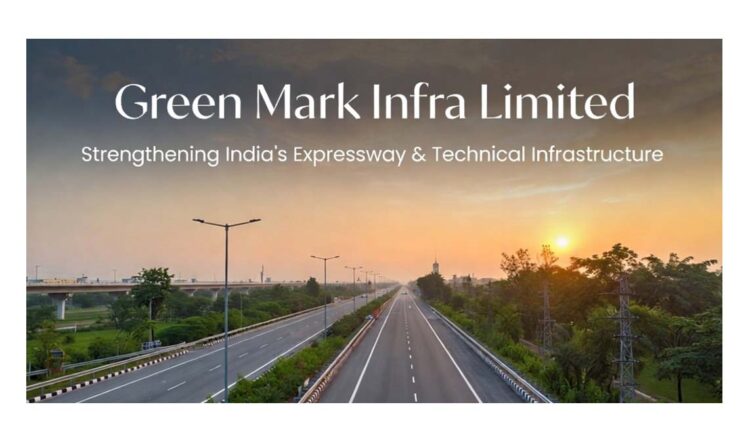 Green Mark Infra Limited Strengthens Focus on Technical Infrastructure Design & Expressway Development