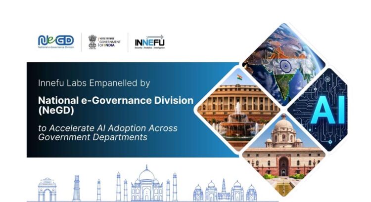 Innefu Labs Empanelled by National e-Governance Division (NeGD) to Accelerate AI Adoption Across Government Departments