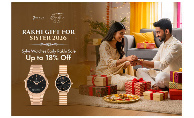 Rakhi Gift for Sister 2026: Sylvi Watches’ Early Rakhi Sale — Up to 18% Off