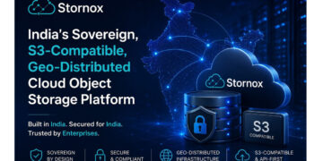 Stornox: India’s Sovereign, S3-Compatible, Geo-Distributed Cloud Object Storage Platform
