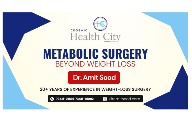 The Growing Role of Metabolic Surgery in Managing Obesity-Related Health Problems, Explained by Dr. Amit Sood